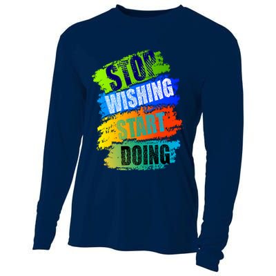 Stop Wishing Start Doing Inspirational Quote Cooling Performance Long Sleeve Crew
