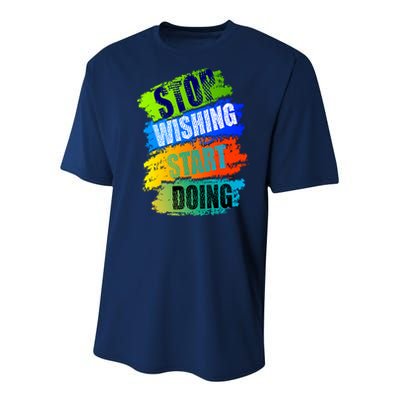 Stop Wishing Start Doing Inspirational Quote Youth Performance Sprint T-Shirt