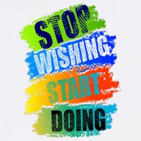 Stop Wishing Start Doing Inspirational Quote Garment-Dyed Sweatshirt