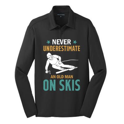 Ski Winter Skiing Never Underestimate An Old On Skis Gift Silk Touch Performance Long Sleeve Polo