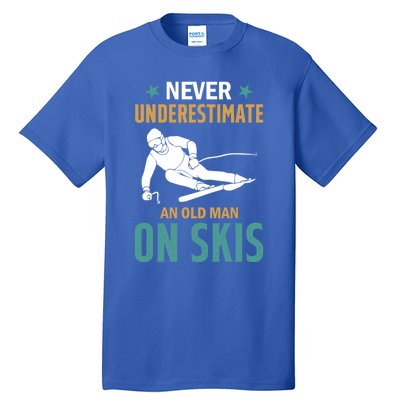 Ski Winter Skiing Never Underestimate An Old On Skis Gift Tall T-Shirt