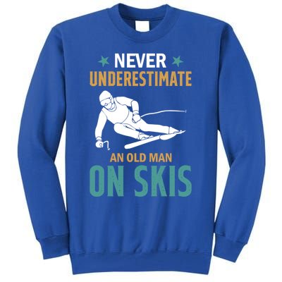 Ski Winter Skiing Never Underestimate An Old On Skis Gift Tall Sweatshirt