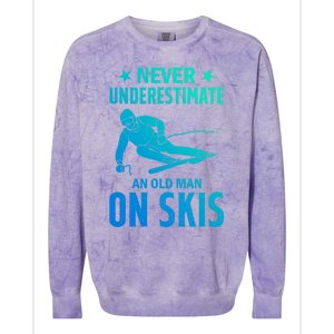 Ski Winter Skiing Never Underestimate An Old On Skis Gift Colorblast Crewneck Sweatshirt