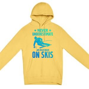 Ski Winter Skiing Never Underestimate An Old On Skis Gift Premium Pullover Hoodie