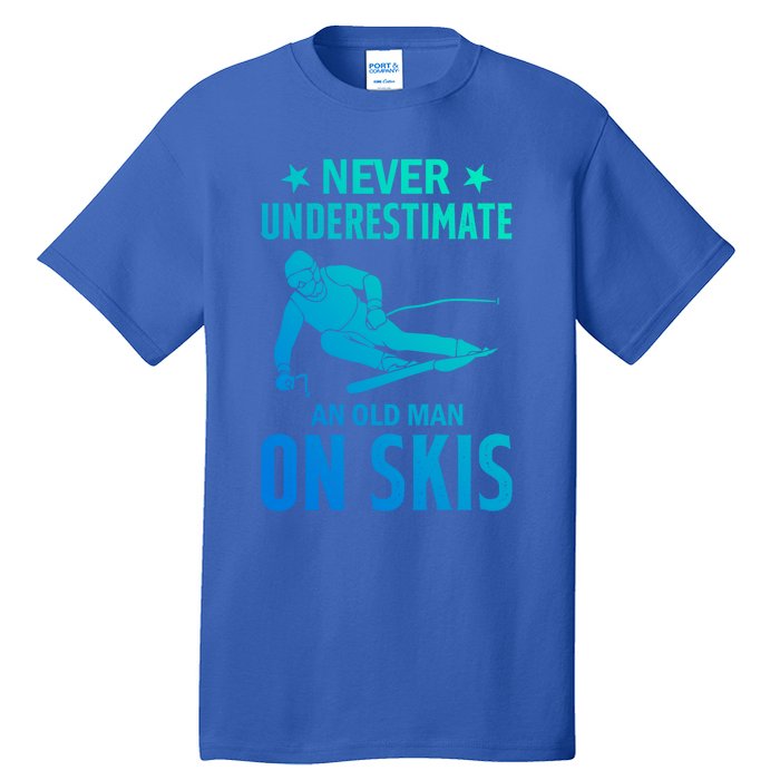 Ski Winter Skiing Never Underestimate An Old On Skis Gift Tall T-Shirt