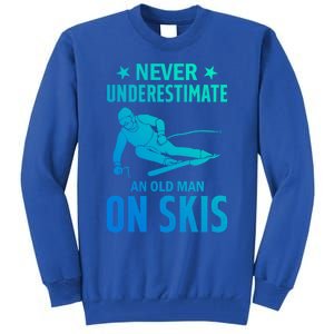 Ski Winter Skiing Never Underestimate An Old On Skis Gift Tall Sweatshirt