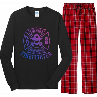 Save Water Shower With A Firefighter Cool Gift Funny Firefighter Gift Long Sleeve Pajama Set