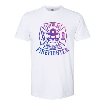 Save Water Shower With A Firefighter Cool Gift Funny Firefighter Gift Softstyle CVC T-Shirt