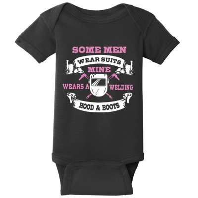 Some Wear Suits Mine Wear Welding Hoods Welder Baby Bodysuit