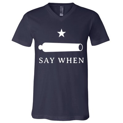 Say When V-Neck T-Shirt