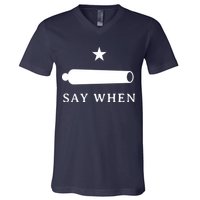 Say When V-Neck T-Shirt