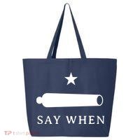 Say When 25L Jumbo Tote