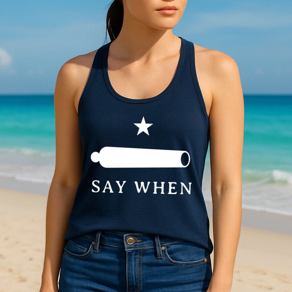 Say When Womens Tank Top