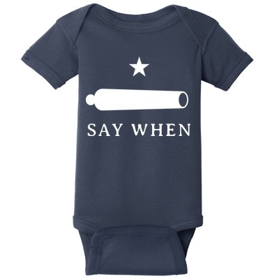 Say When Baby Bodysuit