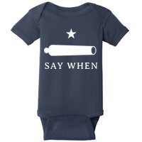 Say When Baby Bodysuit