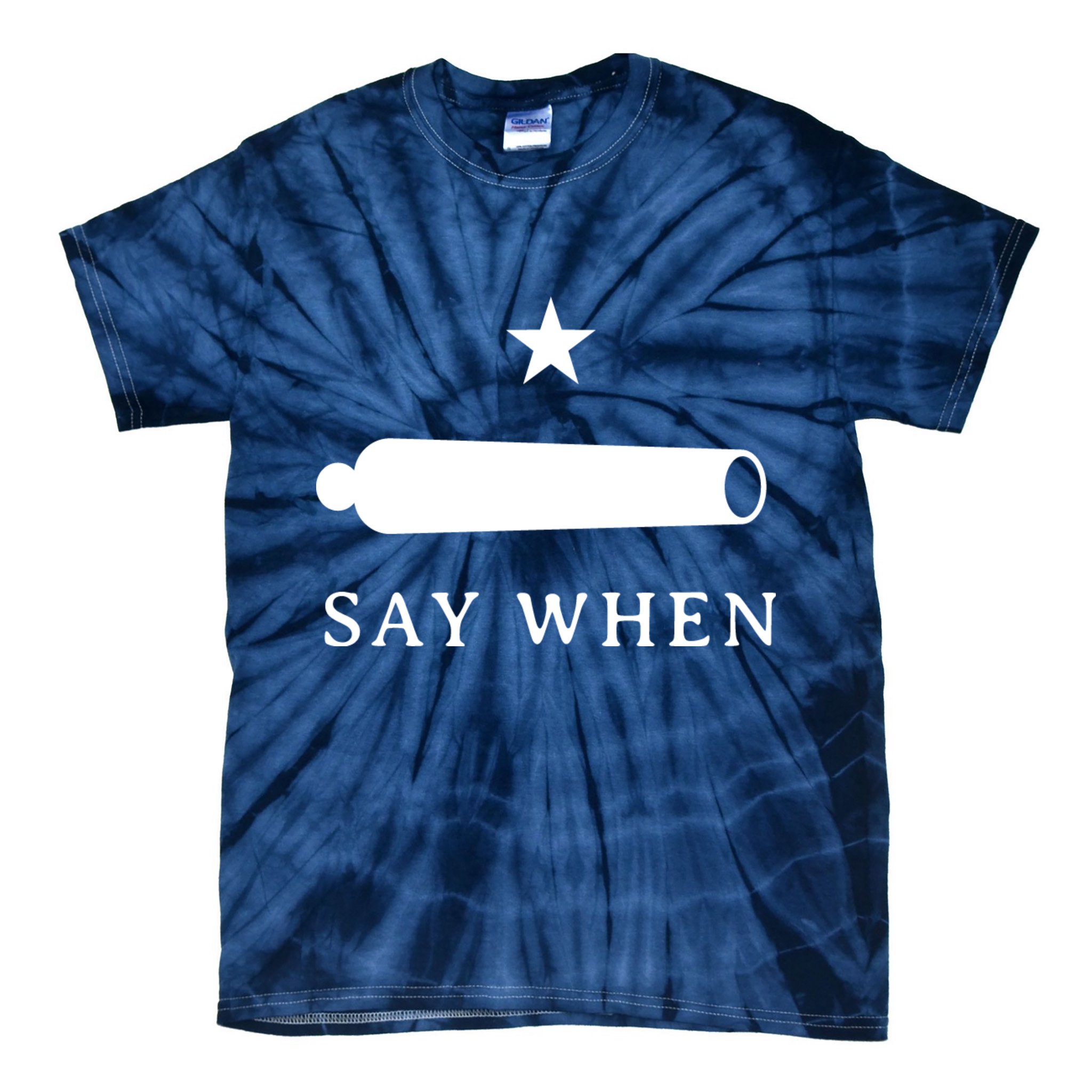 Say When Tie-Dye T-Shirt