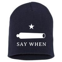 Say When Short Acrylic Beanie