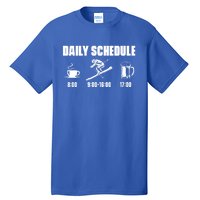 Skiing Winter Sports Gift Daily Schedule Ski Mountains Skiing Gift Tall T-Shirt