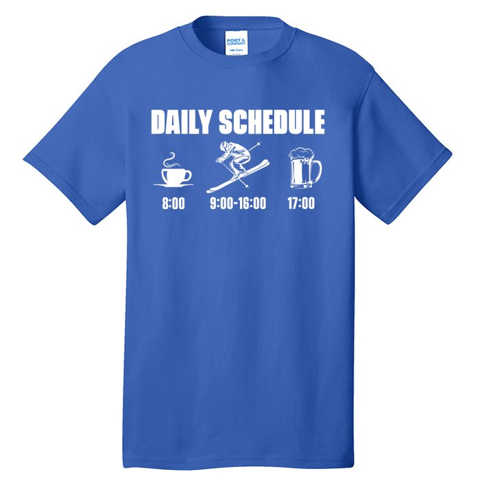 Skiing Winter Sports Gift Daily Schedule Ski Mountains Skiing Gift Tall T-Shirt