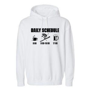 Skiing Winter Sports Gift Daily Schedule Ski Mountains Skiing Gift Garment-Dyed Fleece Hoodie