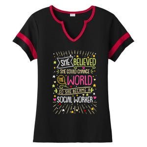 Social Worker She Believed She Could Change World Great Gift Ladies Halftime Notch Neck Tee