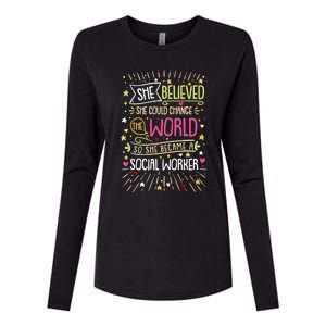 Social Worker She Believed She Could Change World Great Gift Womens Cotton Relaxed Long Sleeve T-Shirt