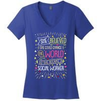 Social Worker She Believed She Could Change World Great Gift Women's V-Neck T-Shirt