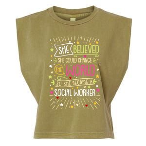 Social Worker She Believed She Could Change World Great Gift Garment-Dyed Women's Muscle Tee