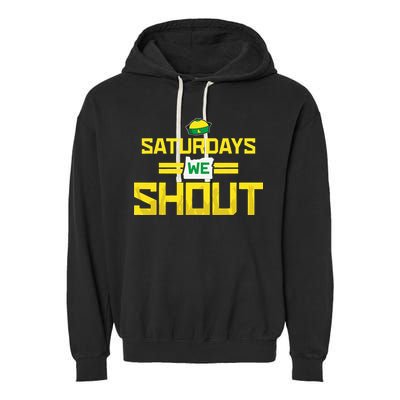 Saturdays We Shout For Oregon Garment-Dyed Fleece Hoodie