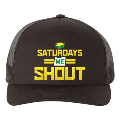 Saturdays We Shout For Oregon Yupoong Adult 5-Panel Trucker Hat
