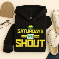 Saturdays We Shout For Oregon Hoodie