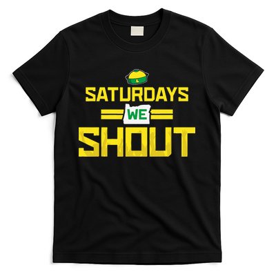 Saturdays We Shout For Oregon T-Shirt