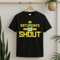 Saturdays We Shout For Oregon T-Shirt