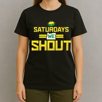 Saturdays We Shout For Oregon T-Shirt