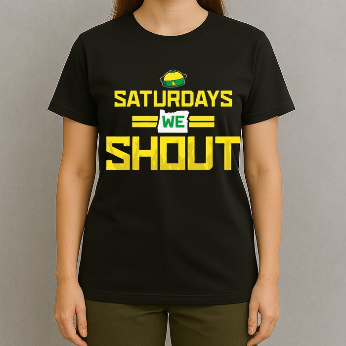 Saturdays We Shout For Oregon T-Shirt