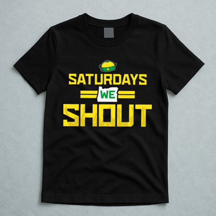 Saturdays We Shout For Oregon T-Shirt