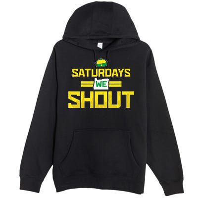 Saturdays We Shout For Oregon Premium Pullover Hoodie