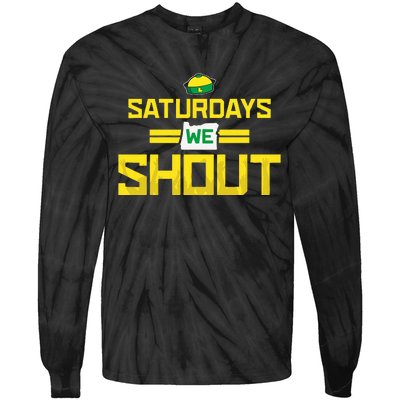 Saturdays We Shout For Oregon Tie-Dye Long Sleeve Shirt