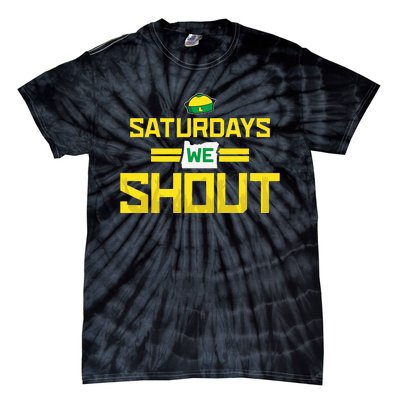 Saturdays We Shout For Oregon Tie-Dye T-Shirt