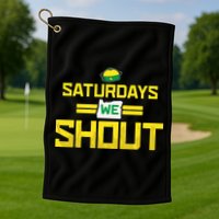 Saturdays We Shout For Oregon Golf Towel