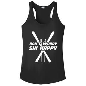 Skiing Winter Sports Gift Skier Don't Worry Ski Happy Gift Ladies PosiCharge Competitor Racerback Tank