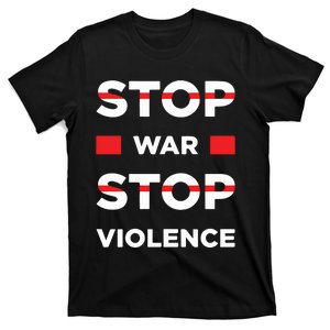 Stop War Stop Violence T-Shirt