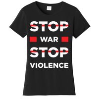 Stop War Stop Violence Women's T-Shirt