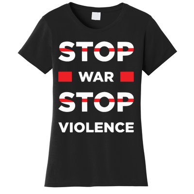 Stop War Stop Violence Women's T-Shirt