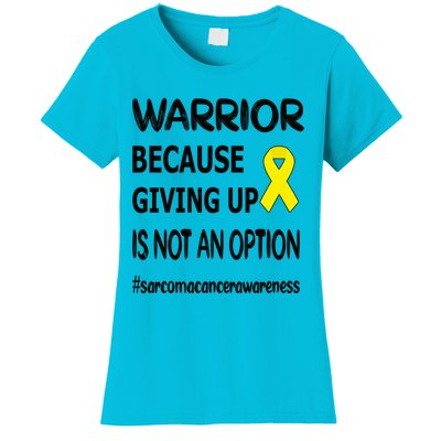 Sarcoma Warrior Sarcoma Cancer Survivor Gift Women's T-Shirt