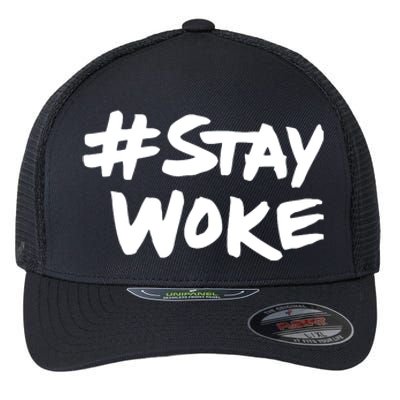 Stay Woke Shirt Stay Woke Flexfit Unipanel Trucker Cap