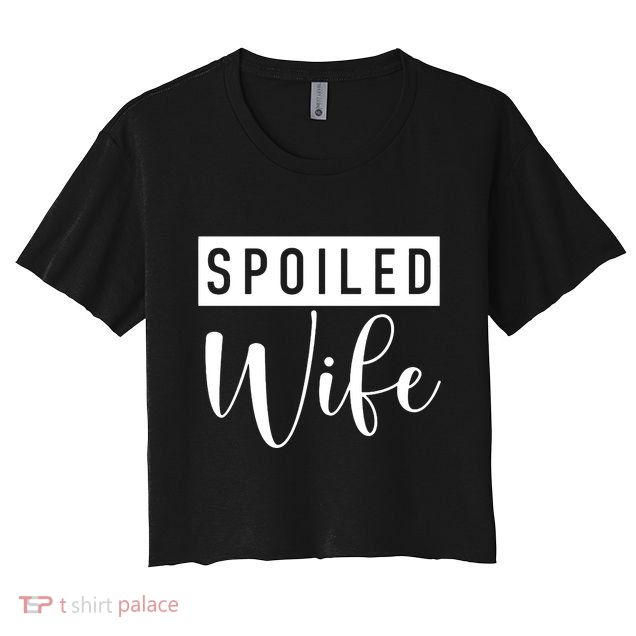 Spoiled Wife Crop Top