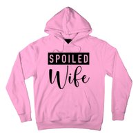 Spoiled Wife Hoodie