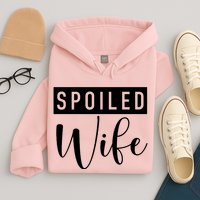 Spoiled Wife Hoodie