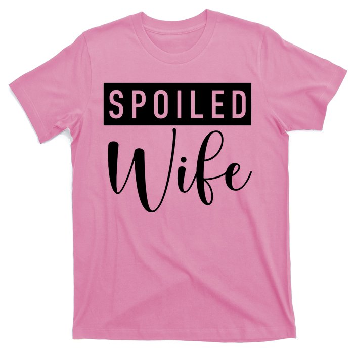 Spoiled Wife T-Shirt